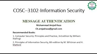 COSC–3102 Information Security Lecture 8 (MESSAGE AUTHENTICATION)
