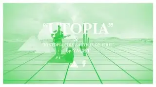 YACHT — Utopia & Dystopia (The Earth is on Fire)