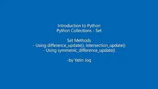 Set Methods- difference_update(), intersection_update(), symmetric_difference_update()