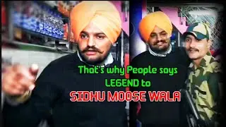 आखिर क्यों लोग Sidhu Moose Wala को Legend कहते हैं?  | Sidhu Moose Wala Down to Earth nature.