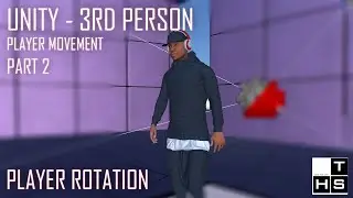 UNITY - 3RD PERSON PLAYER ROTATION