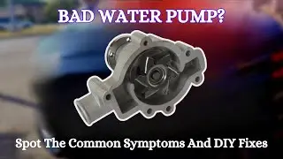 Top 7 Symptoms Of A Bad Water Pump | Coolant Leaks, Overheating Engine, & More