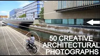 50 Creative Architectural Photographs