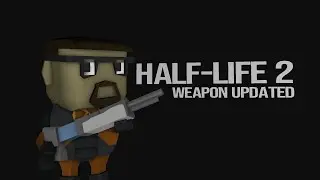 KoGaMa Halif-Life 2: Weapons Update