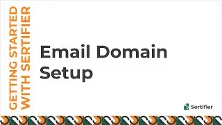 Sertifier | Setting Up an Email Domain