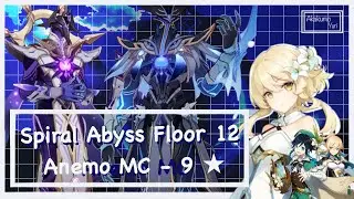 1.6 Genshin Impact - Spiral Abyss Floor 12 - Anemo MC 3 EM Build - 9 Stars Clear
