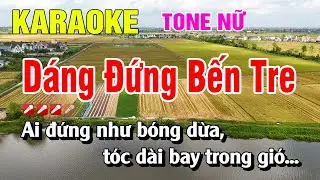 Karaoke Dáng Đứng Bến Tre Tone Nữ Nhạc Sống | Nguyễn Linh