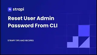 How To Reset Strapi Admin Password And Other Console Common Commands