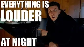 Everything's Louder At Night - A Funny and Relatable Skit