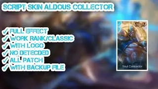 SCRIPT SKIN ALDOUS COLLECTOR NEW PATCH || FULL VOICE