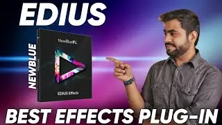 Edius Best Creative Effect Plugins Tools for Cinematic Wedding Editing