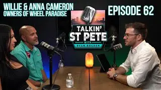 Revving Up Innovation: Willie & Anna Cameron of Wheel Paradise | EP. 62