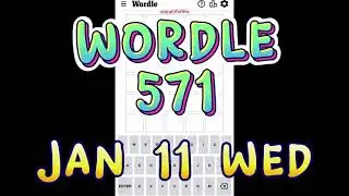Wordle 571 January 11 Wednesday | Starting Word YOURN