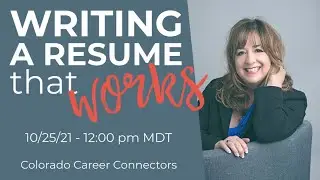 Writing a Resume that WORKS