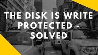 The disk is write protected - Solved