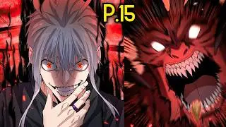 Magic emperor manhwa explained - Zhuo Fan is back with new power (P.15)