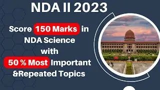 Unbelievable NDA Score Boosters: 150/200 Possible with THESE 50% Science Questions! NDA 2 2023