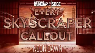 Every Callout you need to know for *NEW* SKYSCRAPER in NEON DAWN | Rainbow Six Siege