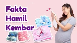 Fakta Penting Kehamilan Kembar