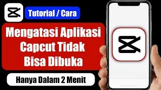 3 Ways to Fix the CapCut App Not Opening Problem