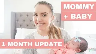 One Month Baby Update | Newborn + First Time Mom