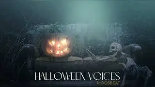 Halloween Voices l Royalty Free Music [No Copyright Music] l MoosBeat