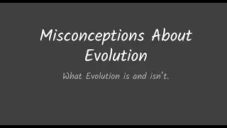 Evolutionary Misconceptions