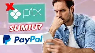 I can't make Pix payments through PayPal [Pix disappeared]