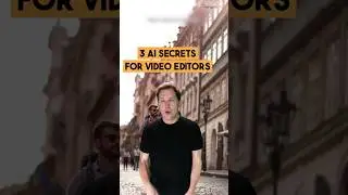 3 AI Secrets For Video Editors