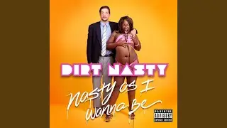 Nasty As I Wanna Be