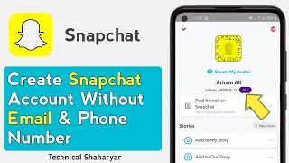 How to Create Snapchat Account Without Phone Number or Without Email