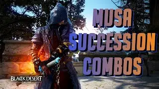 BDO - Musa Succession Combo Guide!