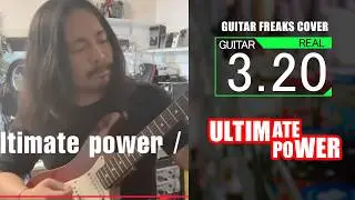#27 Ultimate power  / GUITAR FREAKS COVER