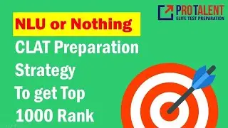 NLU or Nothing - Last Day CLAT Exam Strategy to score in Top 1000 Rank