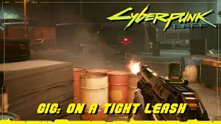 Cyberpunk 2077 - GIG: On a Tight Leash (Neutralize José Luis)
