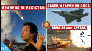 Indian Defence Updates : Brahmos Inside Pakistan,AMCA Engine,NASM-ER Test,IRSS Facility,30mm FSAPDS