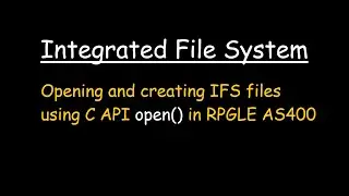 Opening and creating IFS files using C API open in RPGLE AS400