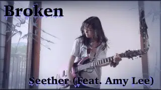 Seether - Broken ft. Amy Lee - Guitar Cover シーザー