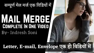 Complete Mail Merge in one Video || सम्पूर्ण मेल मर्ज एक ही विडियों में ||Technical Mantra