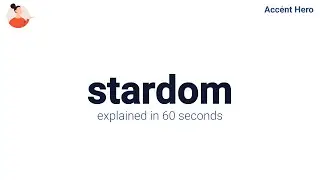 STARDOM - Meaning and Pronunciation