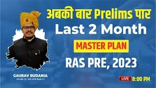 Master strategy for RAS pre  || 2 Month plan || Gaurav Budania , Kuldeep Singh Choudhary  #rasexam