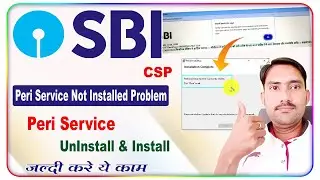 SBI Csp Peri Service Not Installed Problem || sbi csp new peri service ||