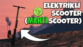 ELEKTRİKLİ MARTI SCOOTER! | GTA 5 MOD