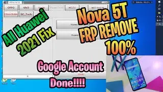 All Huawei April 2021 FRP/Google Account Unlocked and Nova 5T emui 10.1.283 (C636)
