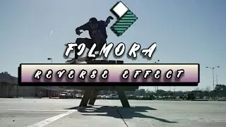 Filmora video editing - Filmora Reverse Effect - Wondershare - Filmora Hindi