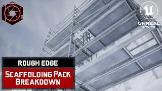 Unreal Engine 5 | Rough Edge | Photoscanned Scaffolding Modular Asset Pack Breakdown