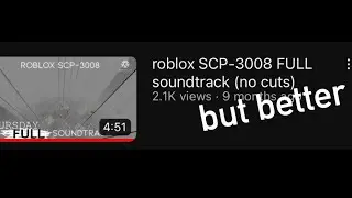 Roblox SCP-3008 FULL soundtrack (no cuts) [but better]