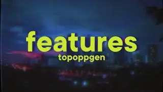 TopOppGen - features