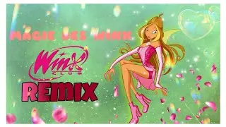 Winx Club : Magie Des WINX! // Remix!