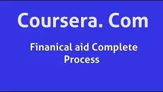 Apply For Financial Aid Through Coursera | Financial aid  process | Online courses | Atiqa Analyst